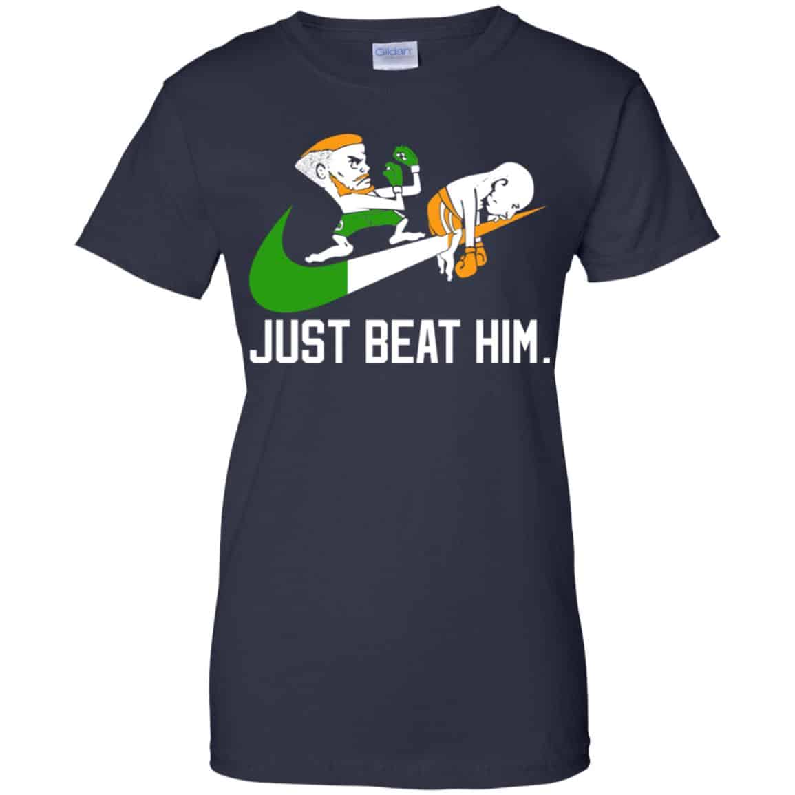 Conor McGregor – Just Beat Him – Conor McGregor Shirt, Hoodie, Tank