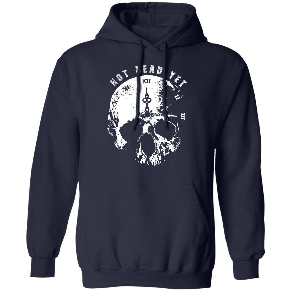 Not Dead Yet Shirt, Hoodie, Tank