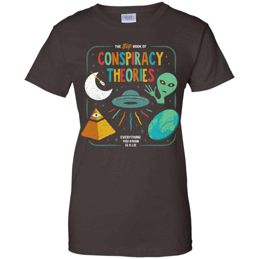 The Big Book Of Conspiracy Theories Everything You Know Is A Lie T-Shirts, Hoodie, Tank