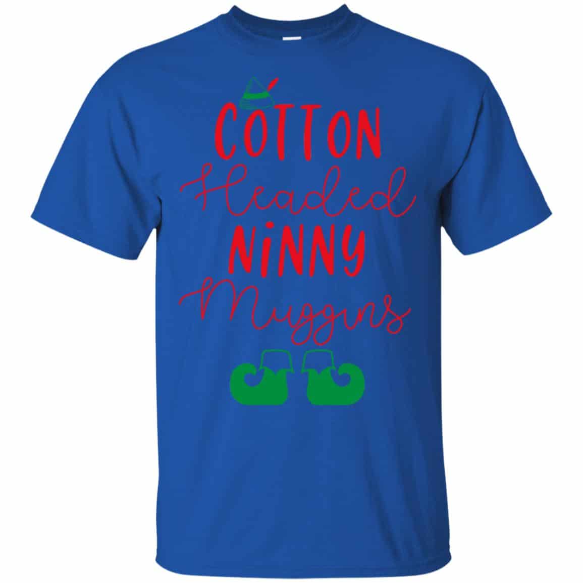 Elf: Cotton Headed Ninny Muggins Christmas Shirt, Hoodie, Tank