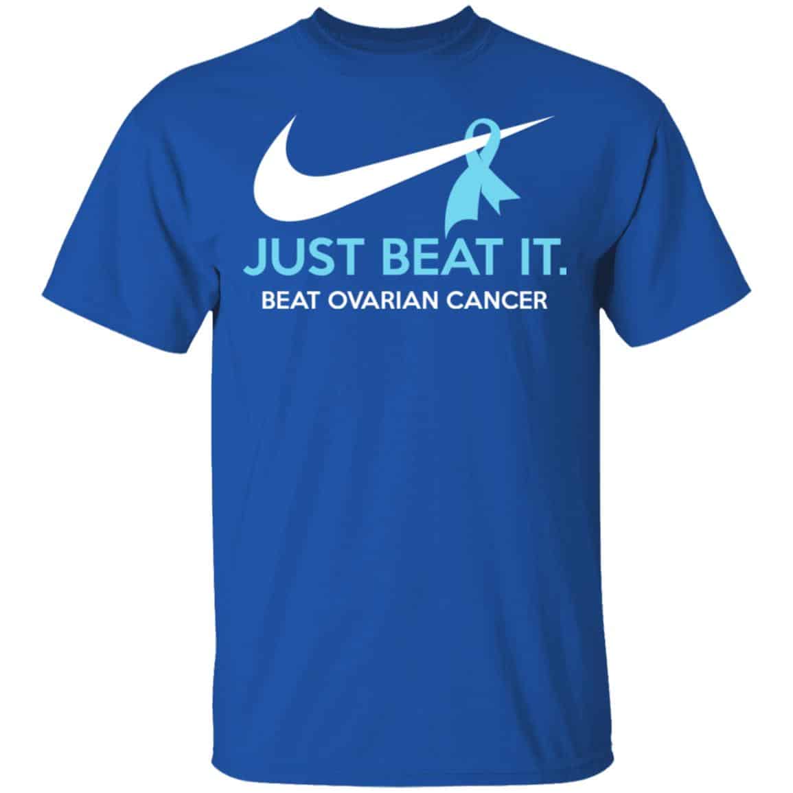 Just Beat It – Beat Ovarian Cancer Gift Shirt, Hoodie, Tank