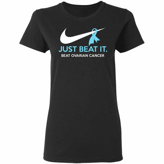 
	Just Beat It – Beat Ovarian Cancer Gift Shirt, Hoodie, Tank