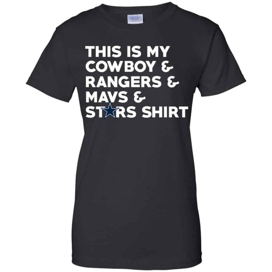 
	This Is My Cowboys & Rangers & Mavs & Stars Shirt Shirt, Hoodie, Tank