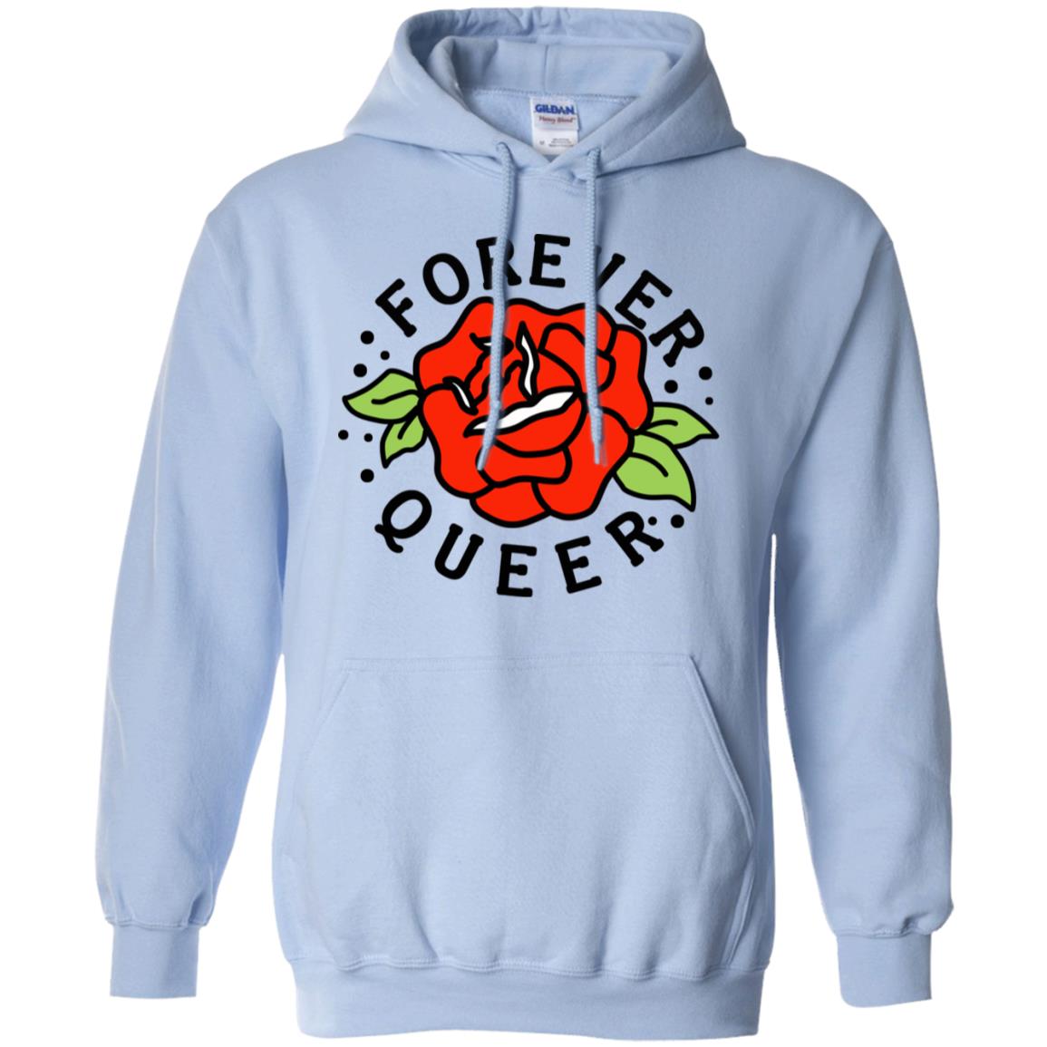 Forever Queer Rose T-Shirts, Hoodie, Tank