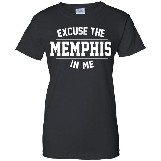 
	Excuse The Memphis In Me T-Shirts, Hoodie, Tank