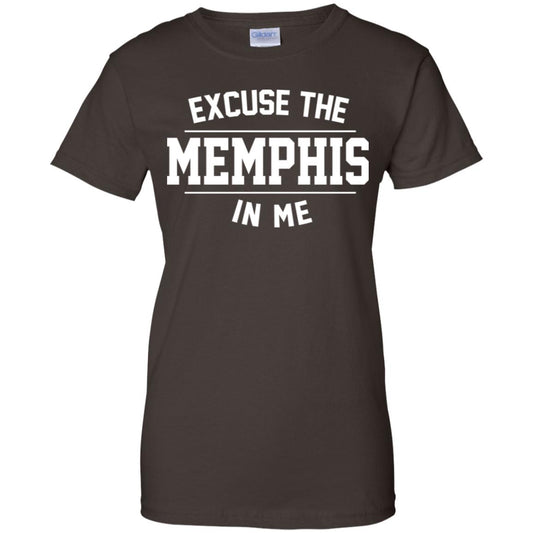 Excuse The Memphis In Me T-Shirts, Hoodie, Tank