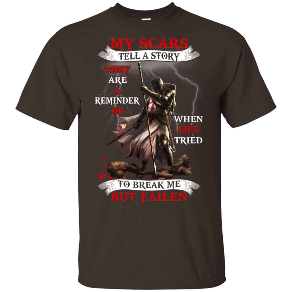 My Scars Tell A Story They Are A Reminder Of When Life Tried Shirt, Hoodie, Tank