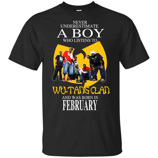 
	A Boy Who Listens To Wu-Tang Clan And Was Born In February T-Shirts, Hoodie, Tank