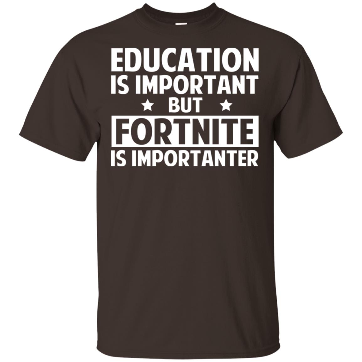 Education Is Important But Fortnite Is Importanter T-Shirts, Hoodie, Tank