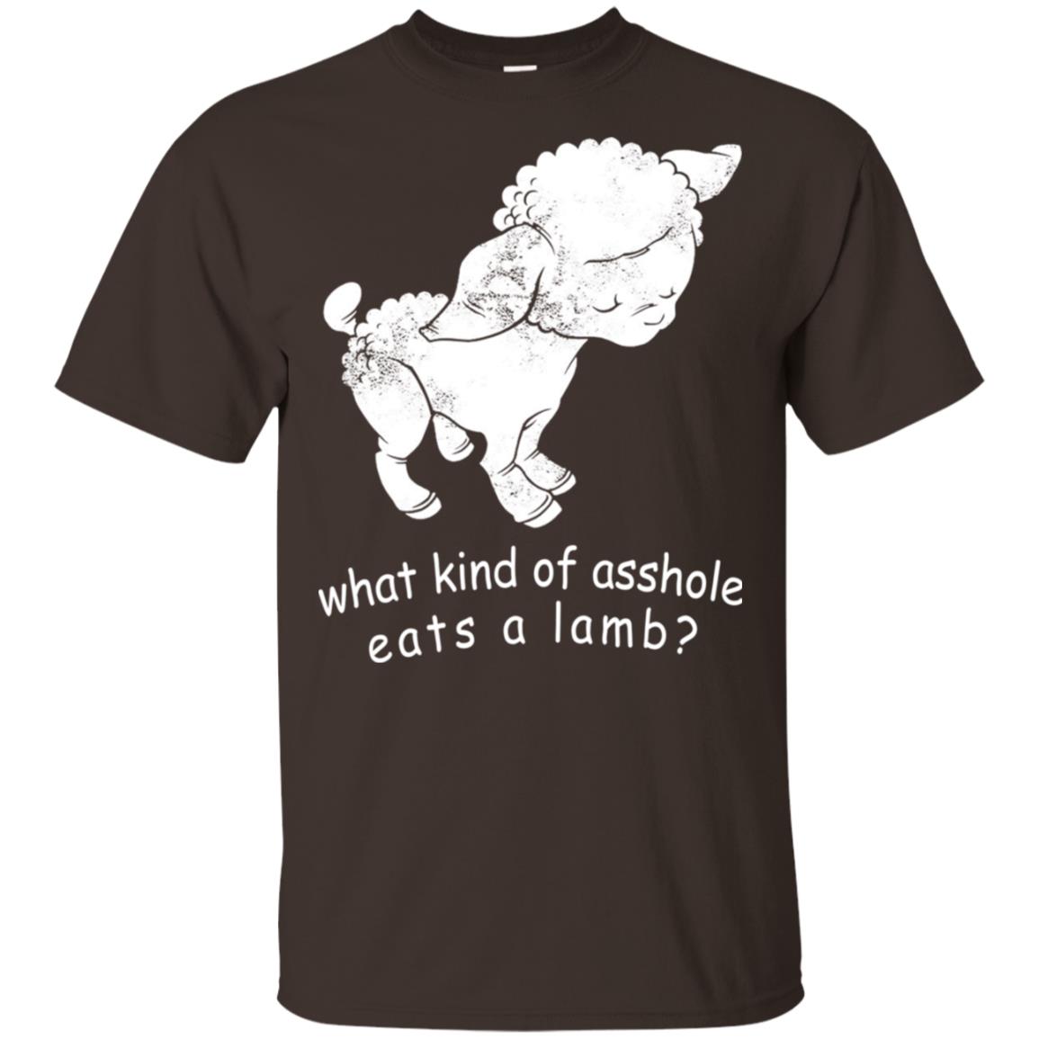 What Kind Of Asshole Eats A Lamb T-Shirts, Hoodie, Tank