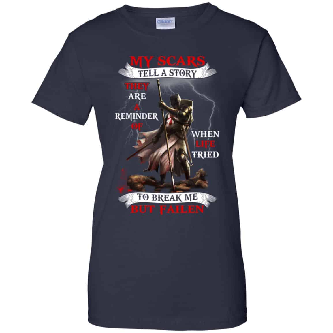 My Scars Tell A Story They Are A Reminder Of When Life Tried Shirt, Hoodie, Tank