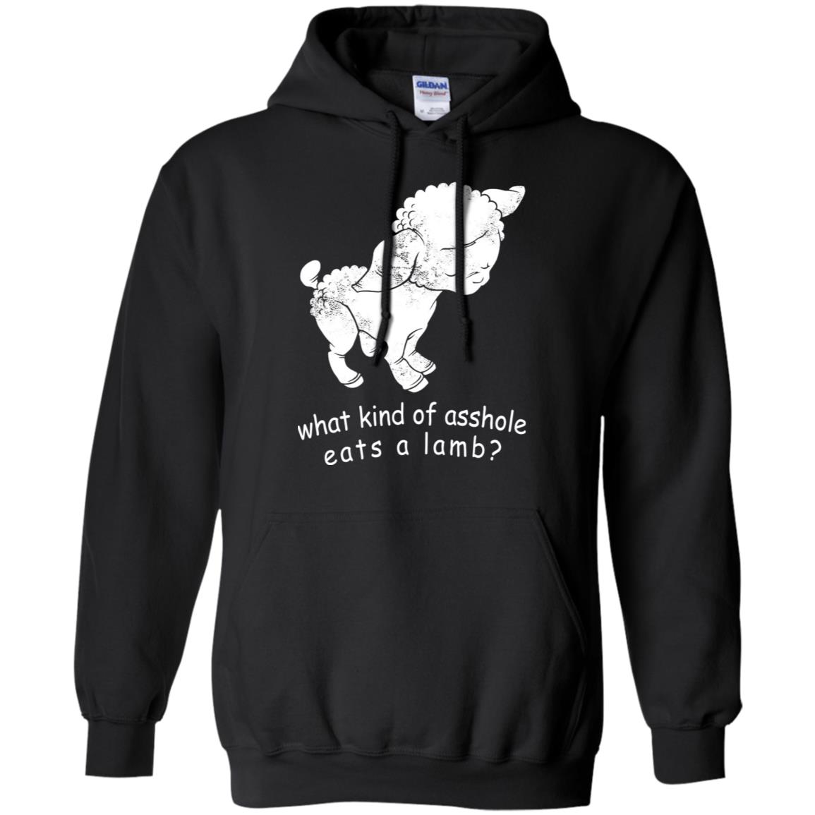 What Kind Of Asshole Eats A Lamb T-Shirts, Hoodie, Tank