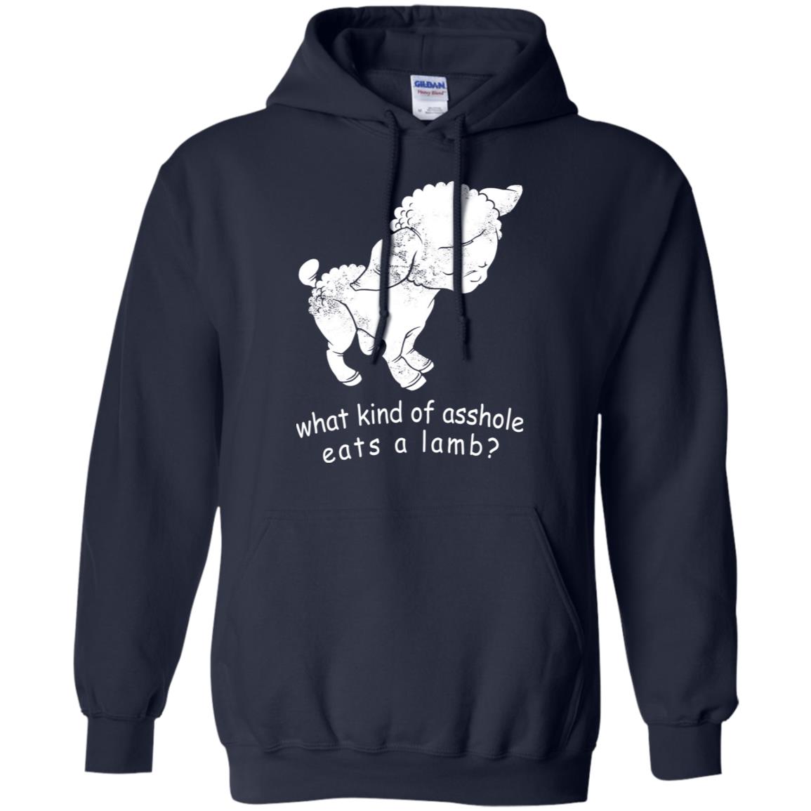 What Kind Of Asshole Eats A Lamb T-Shirts, Hoodie, Tank