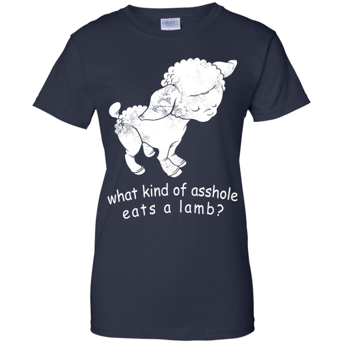 What Kind Of Asshole Eats A Lamb T-Shirts, Hoodie, Tank