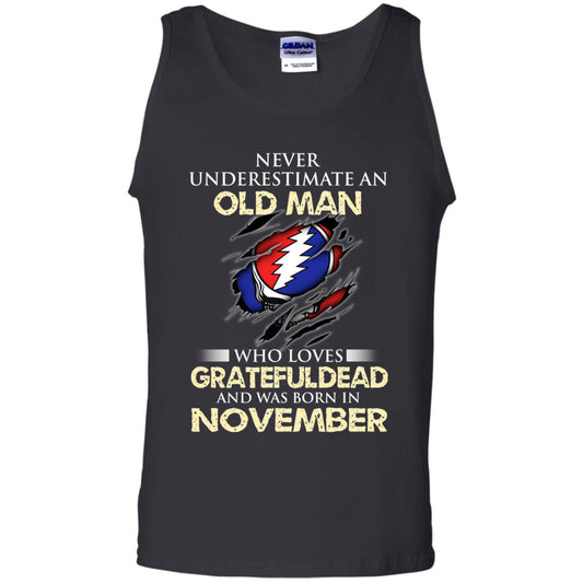 An Old Man Who Loves Grateful Dead And Was Born In November Shirt, Hoodie, Tank