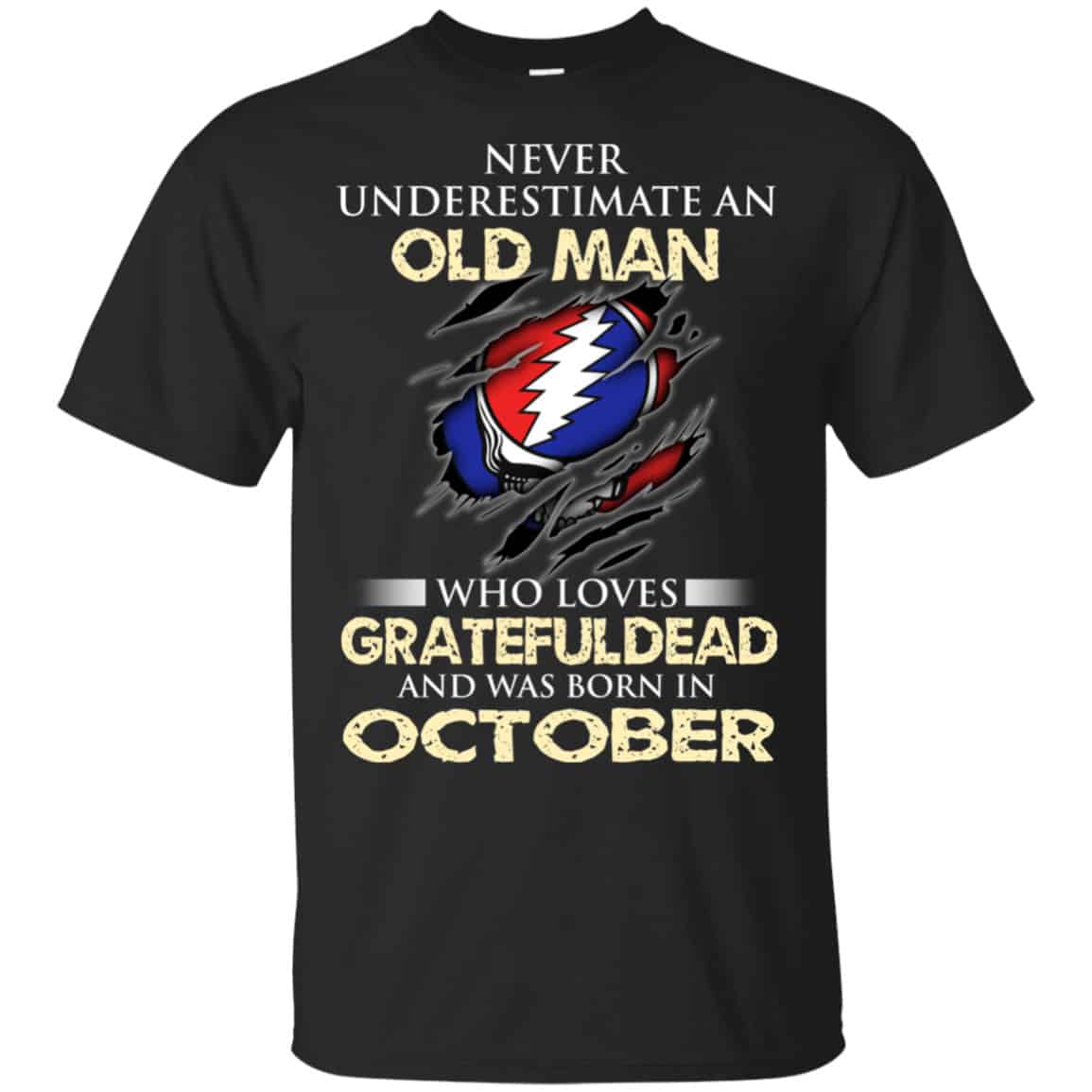 An Old Man Who Loves Grateful Dead And Was Born In October Shirt, Hoodie, Tank