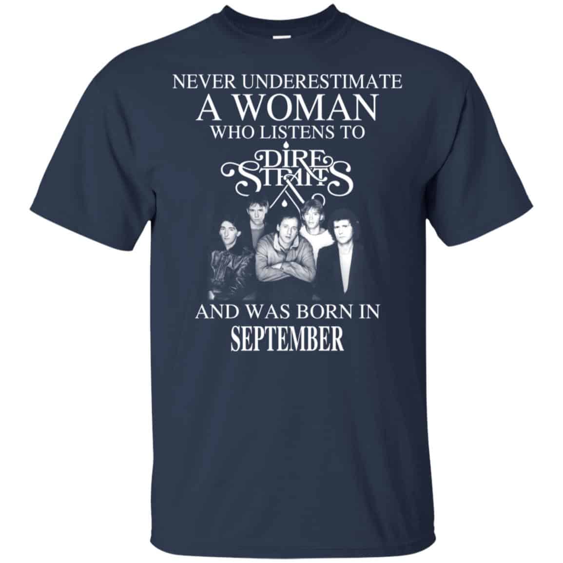 A Woman Who Listens To Dire Straits And Was Born In September T-Shirts, Hoodie, Tank
