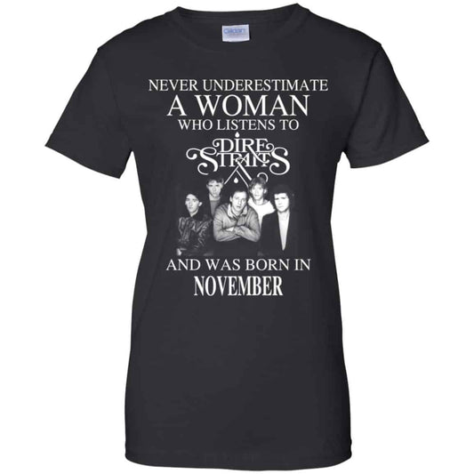 
	A Woman Who Listens To Dire Straits And Was Born In November T-Shirts, Hoodie, Tank