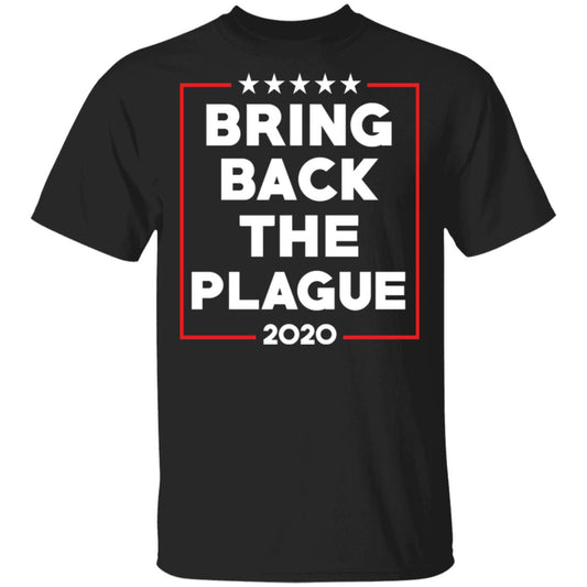 
	Bring Back The Plague 2020 Shirt, Hoodie, Tank