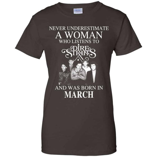 A Woman Who Listens To Dire Straits And Was Born In March T-Shirts, Hoodie, Tank