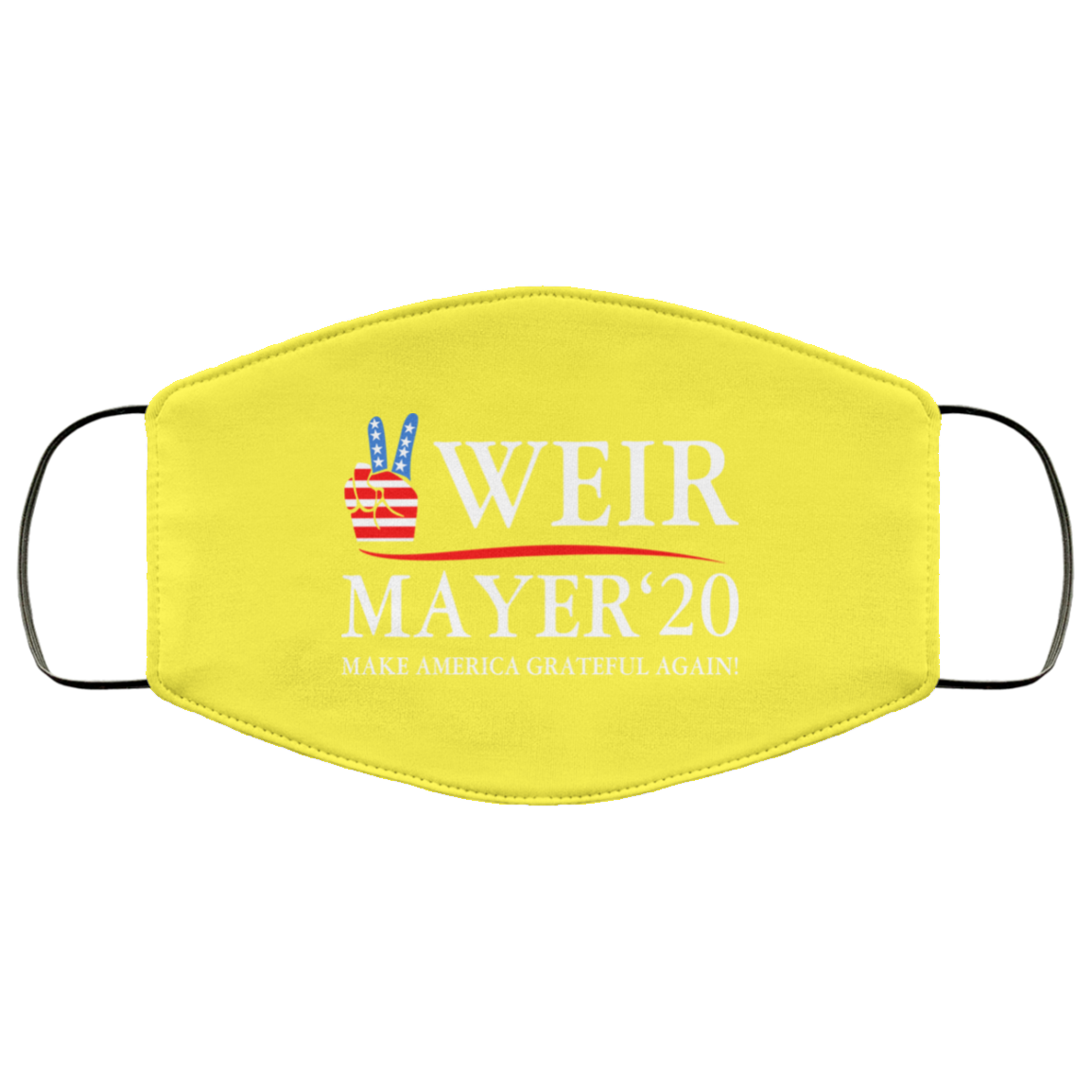 Weir Mayer 2020 Make America Grateful Again Face Mask