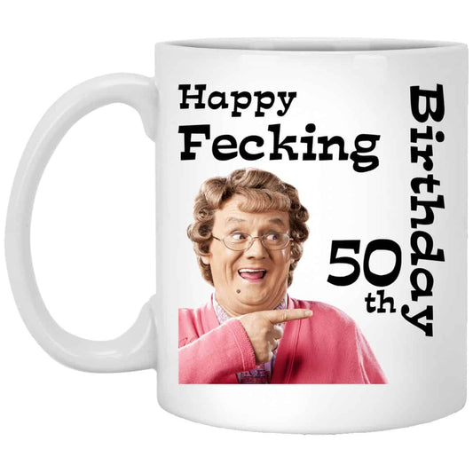 Mrs. Brown’s Boys: Happy Fecking 50th Birthday Mug