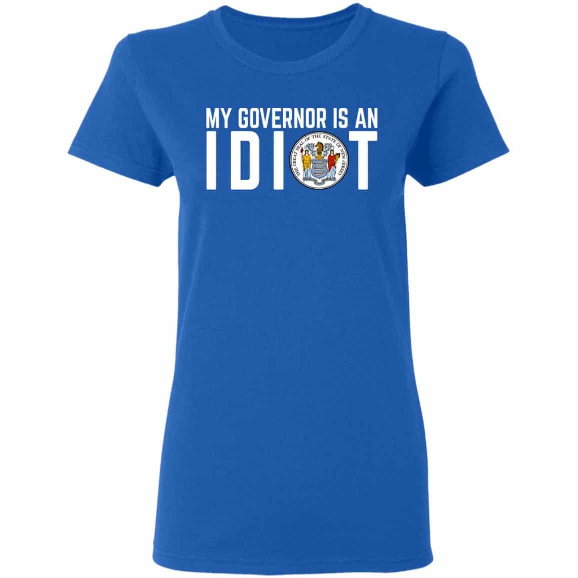 My Governor Is An Idiot New Jersey Seal Shirt, Hoodie, Tank