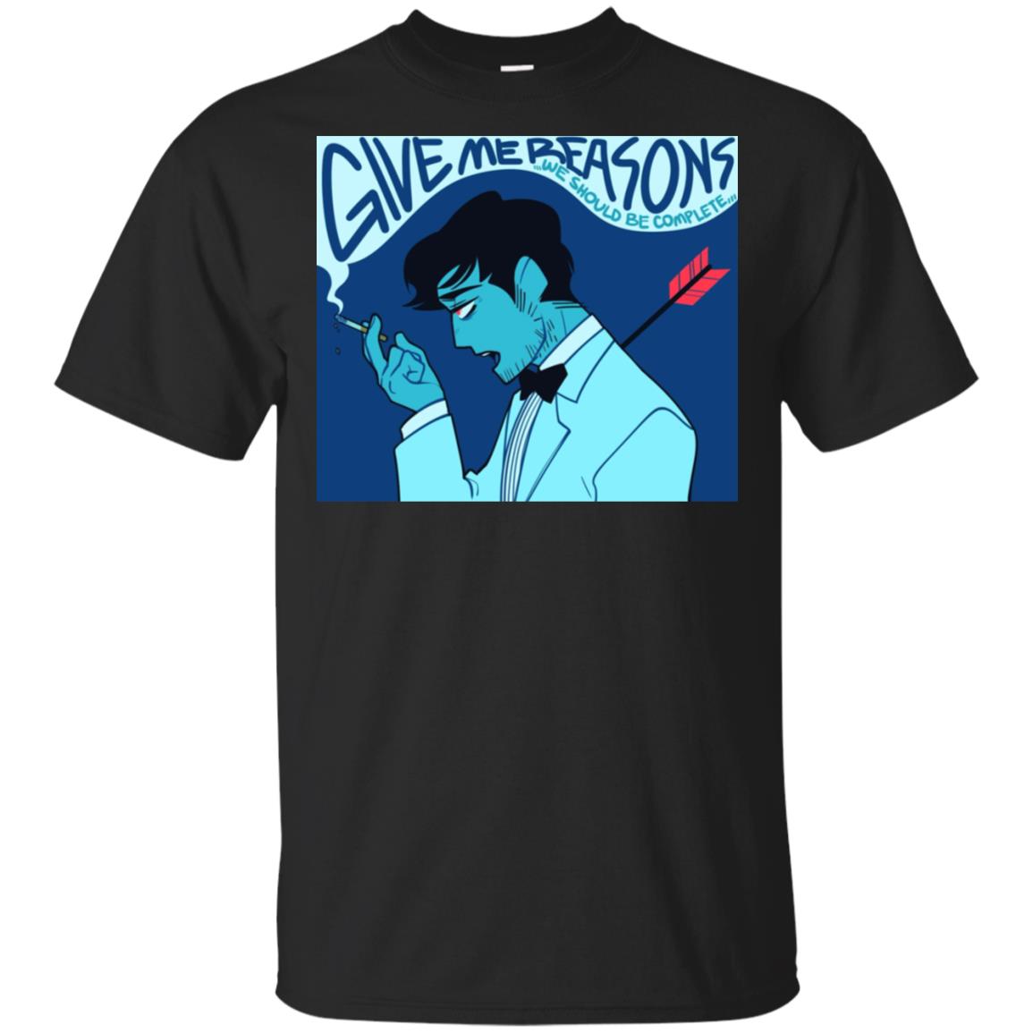 Give Me Reasons We Should Be Complete T-Shirts, Hoodie, Tank
