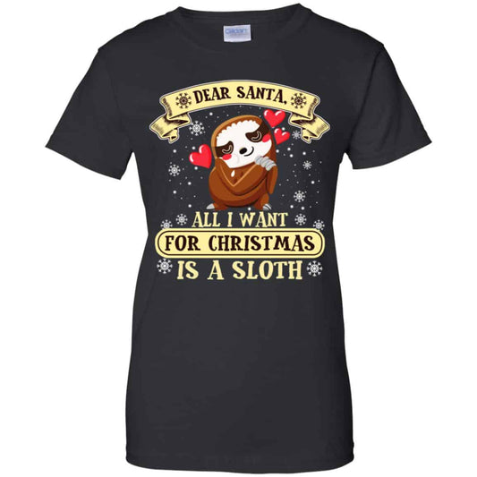 
	Dear Santa All I Want For Christmas Is A Sloth T-Shirts, Hoodie, Sweater