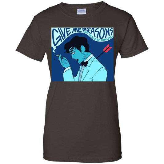 Give Me Reasons We Should Be Complete T-Shirts, Hoodie, Tank