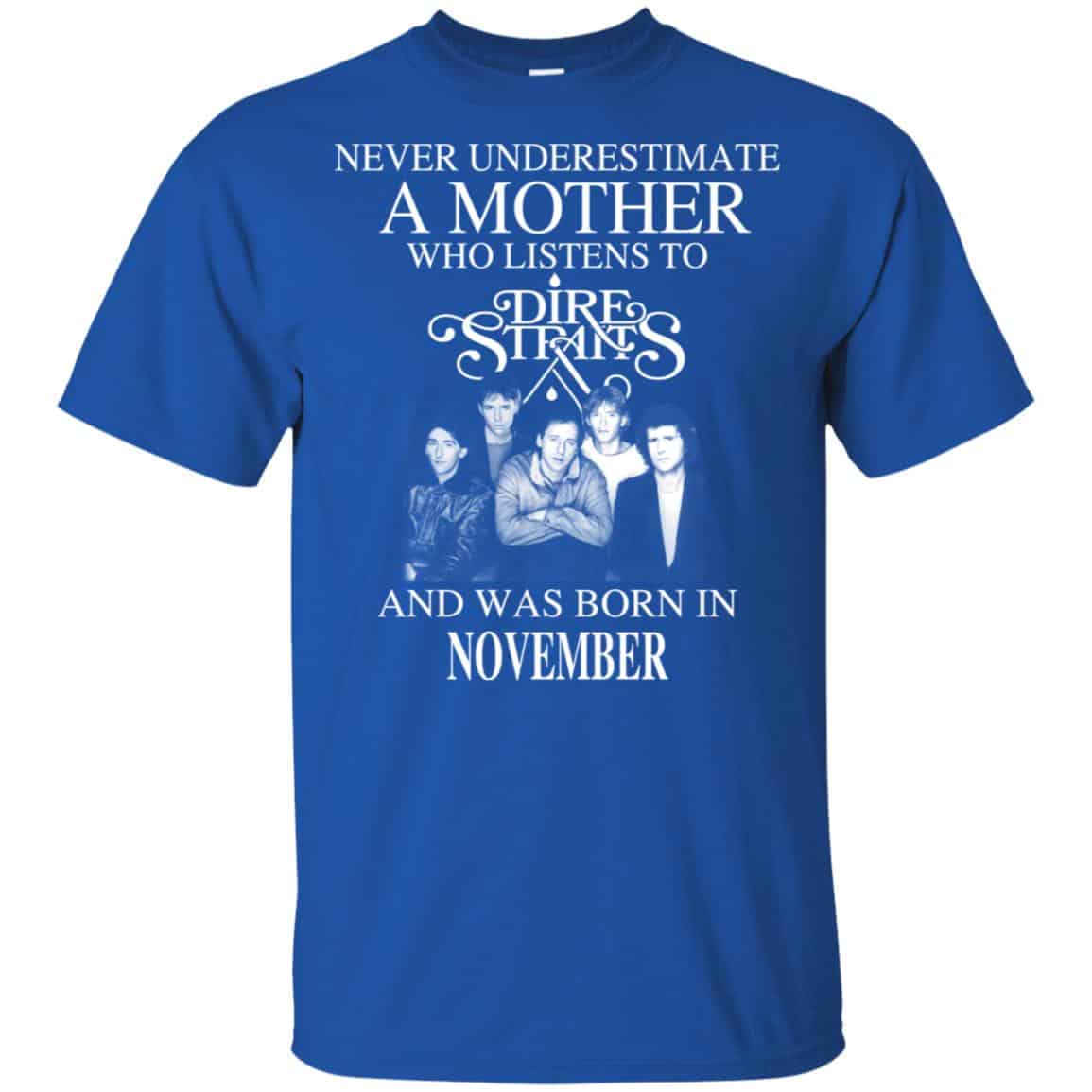 A Mother Who Listens To Dire Straits And Was Born In November T-Shirts, Hoodie, Tank