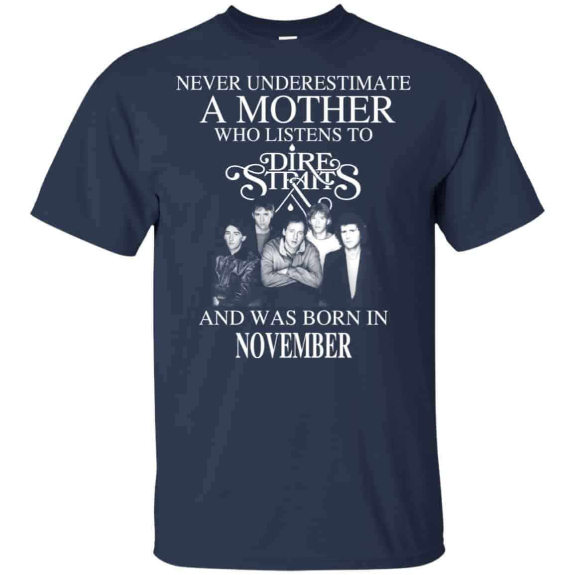 A Mother Who Listens To Dire Straits And Was Born In November T-Shirts, Hoodie, Tank