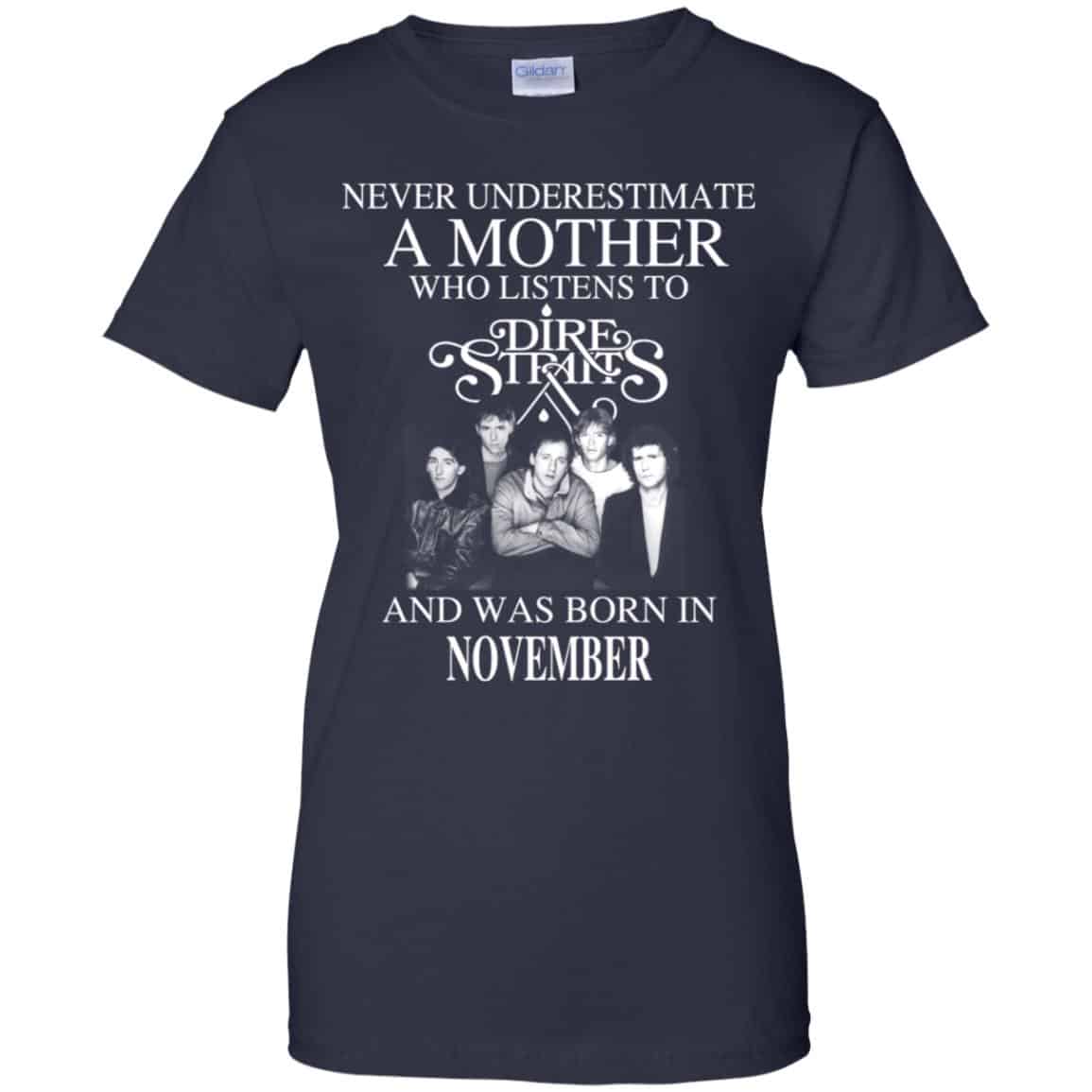 A Mother Who Listens To Dire Straits And Was Born In November T-Shirts, Hoodie, Tank