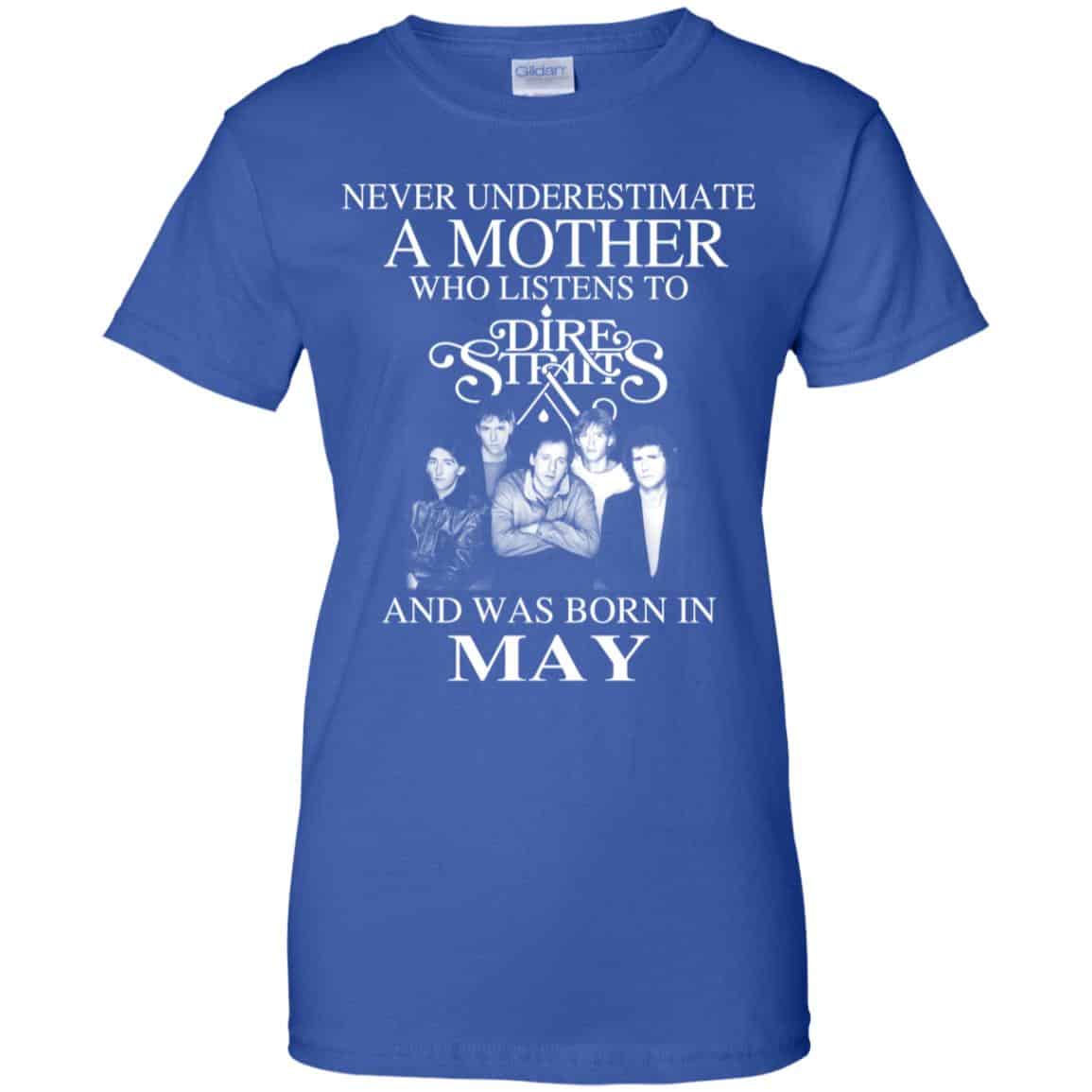 A Mother Who Listens To Dire Straits And Was Born In May T-Shirts, Hoodie, Tank