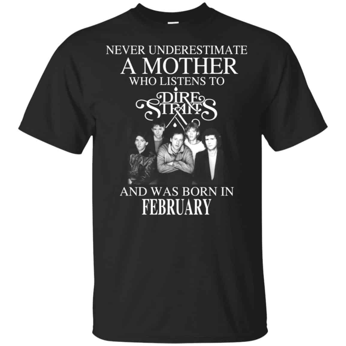 A Mother Who Listens To Dire Straits And Was Born In February T-Shirts, Hoodie, Tank