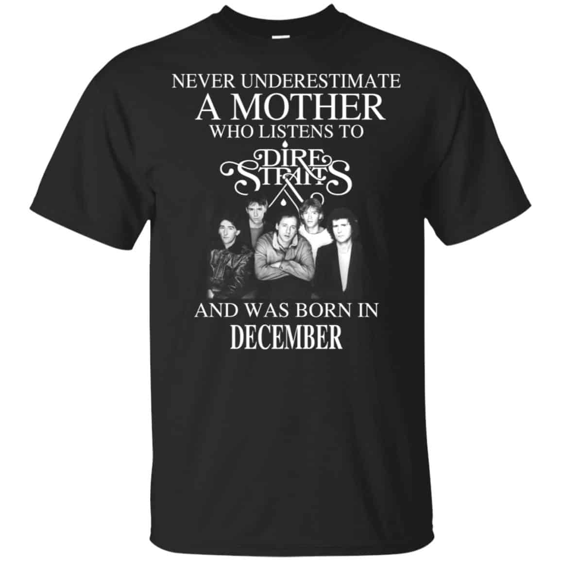 A Mother Who Listens To Dire Straits And Was Born In December T-Shirts, Hoodie, Tank