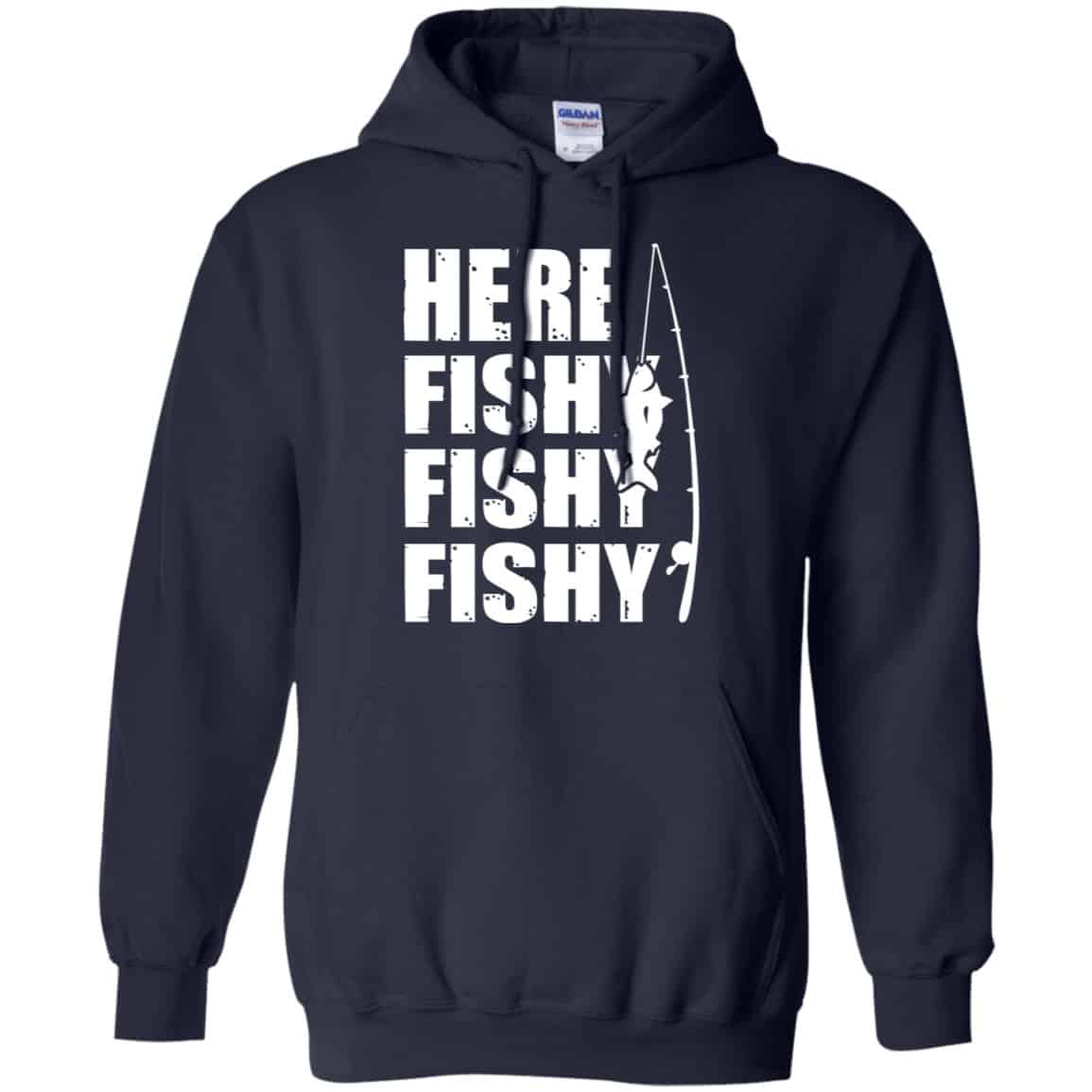 Here Fishy Fishy Fishy Fishing Shirt, Hoodie, Tank