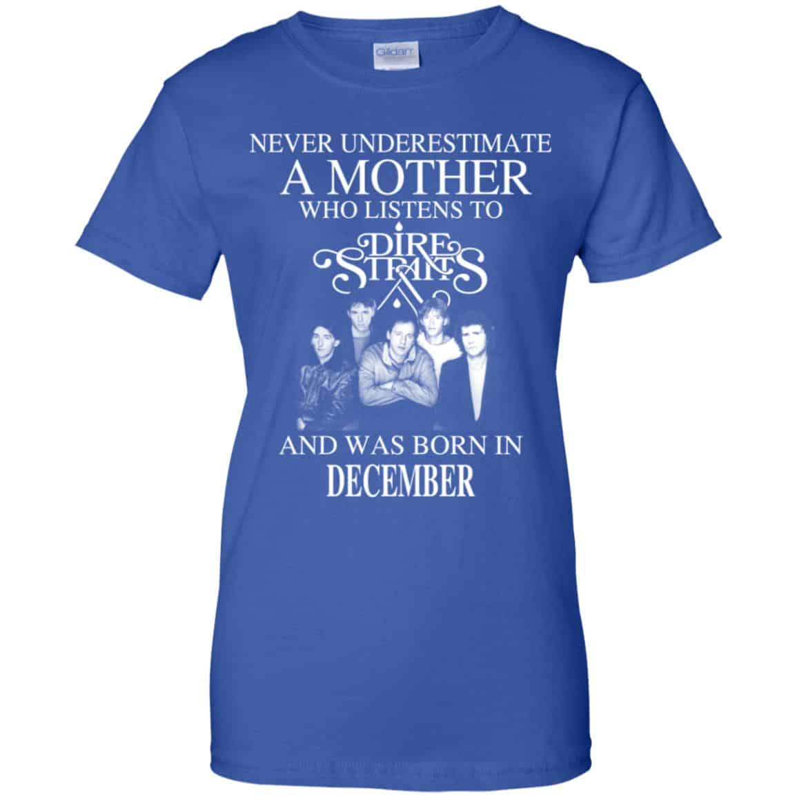 A Mother Who Listens To Dire Straits And Was Born In December T-Shirts, Hoodie, Tank