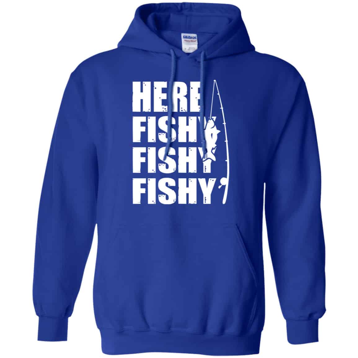Here Fishy Fishy Fishy Fishing Shirt, Hoodie, Tank