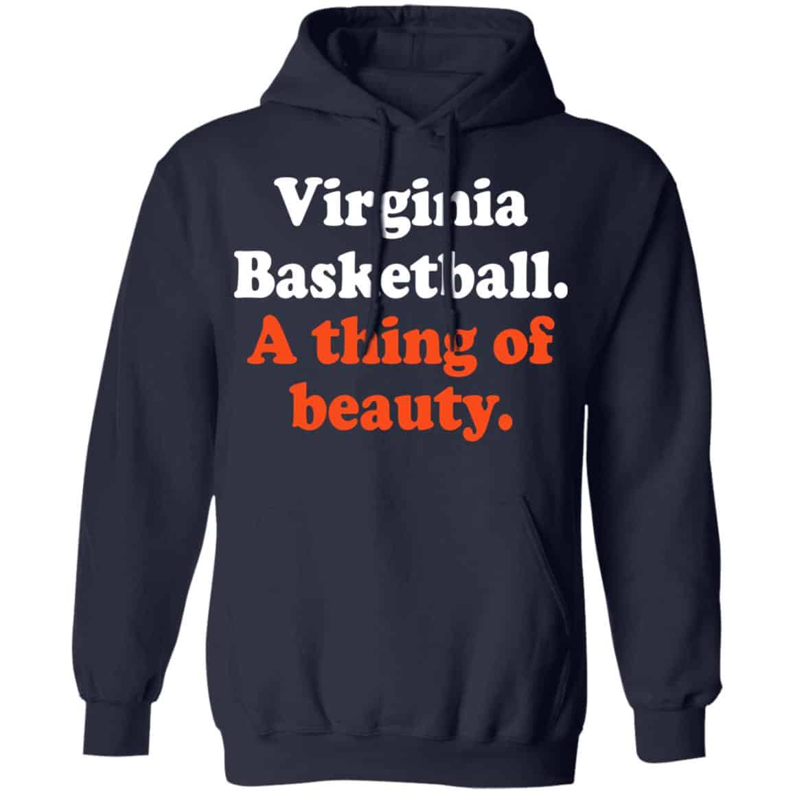 Virginia Basketball A thing Of Beauty Shirt, Hoodie, Tank