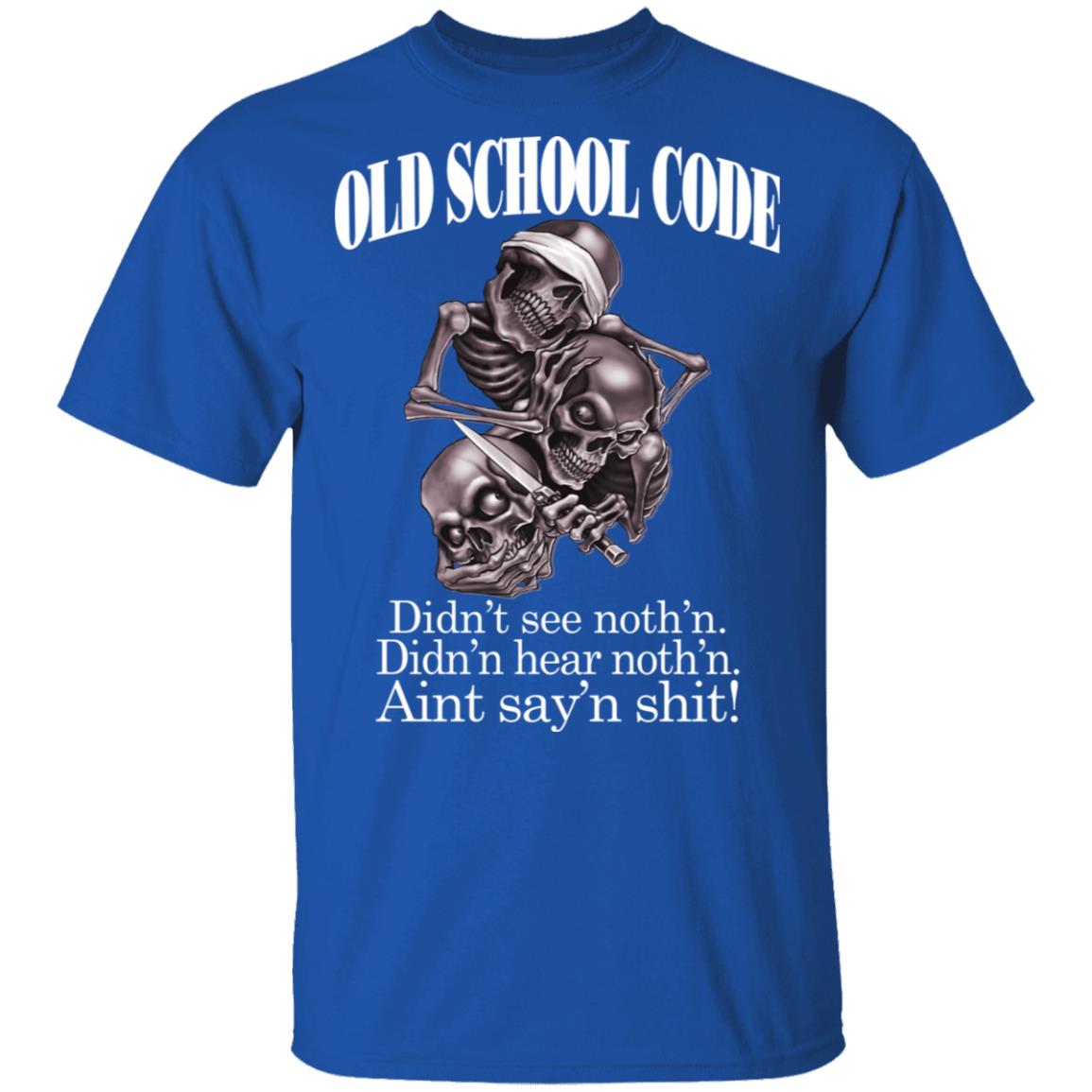 Old School Code Didn’t See Nothing Shirt, Hoodie, Tank