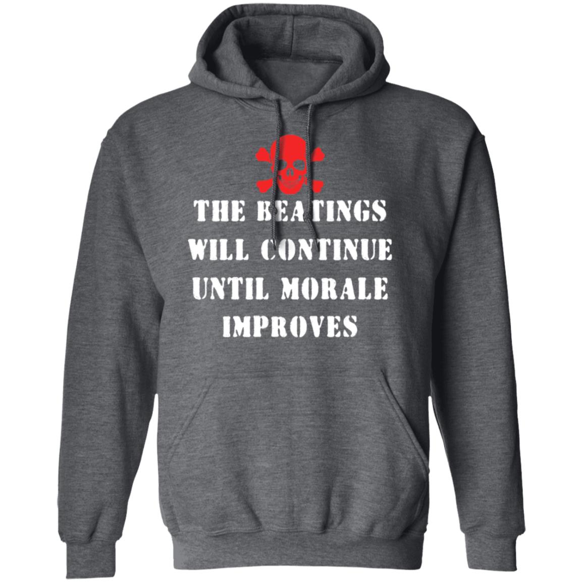 The Beatings Will Continue Until Morale Improves Shirt, Hoodie, Tank