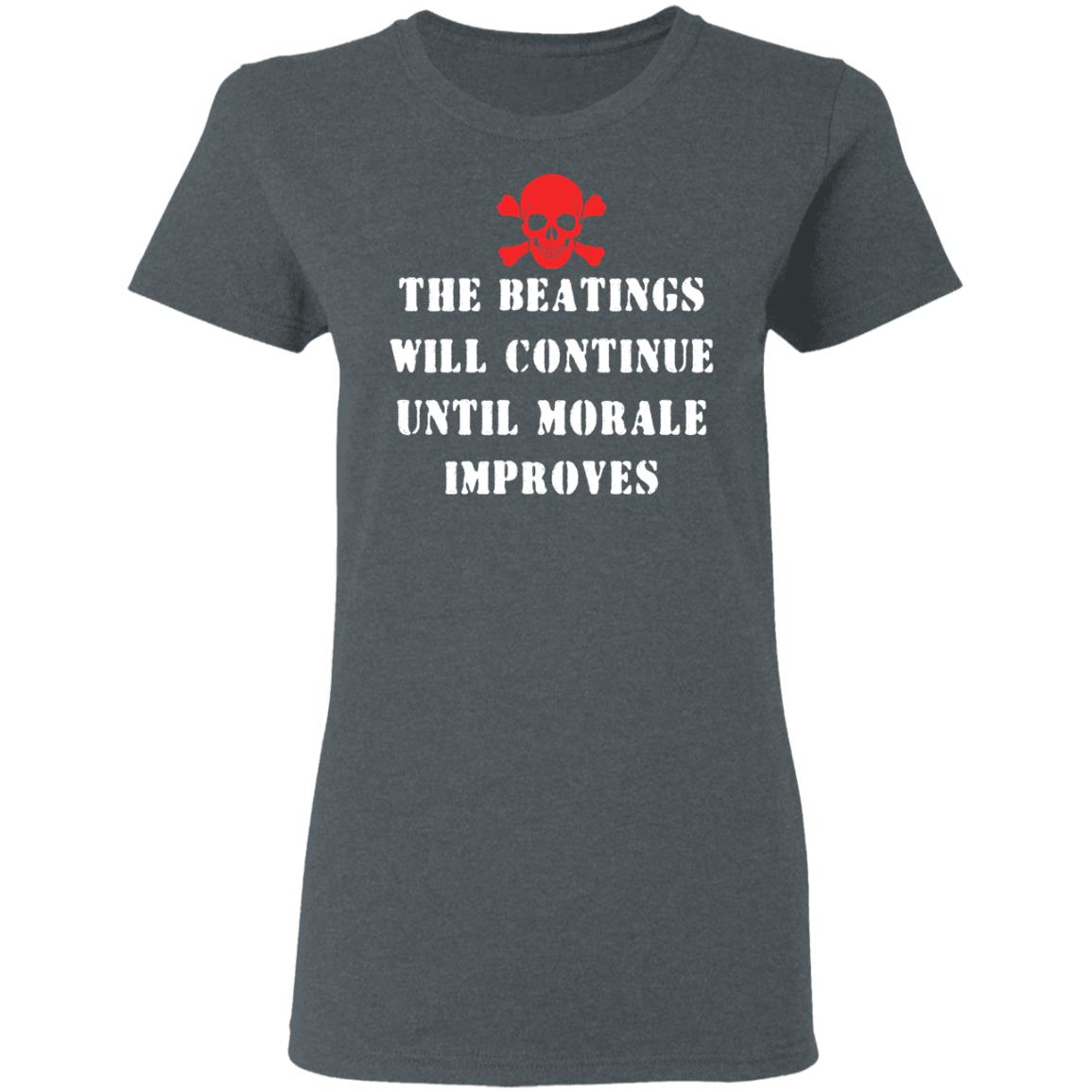 The Beatings Will Continue Until Morale Improves Shirt, Hoodie, Tank