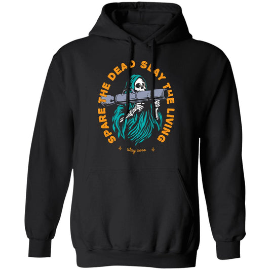 Spare The Dead Slay The Living Stay Zero Shirt, Hoodie, Tank