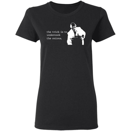 The Trick Is To Undercook The Onions Dunder Mifflin Shirt, Hoodie, Tank