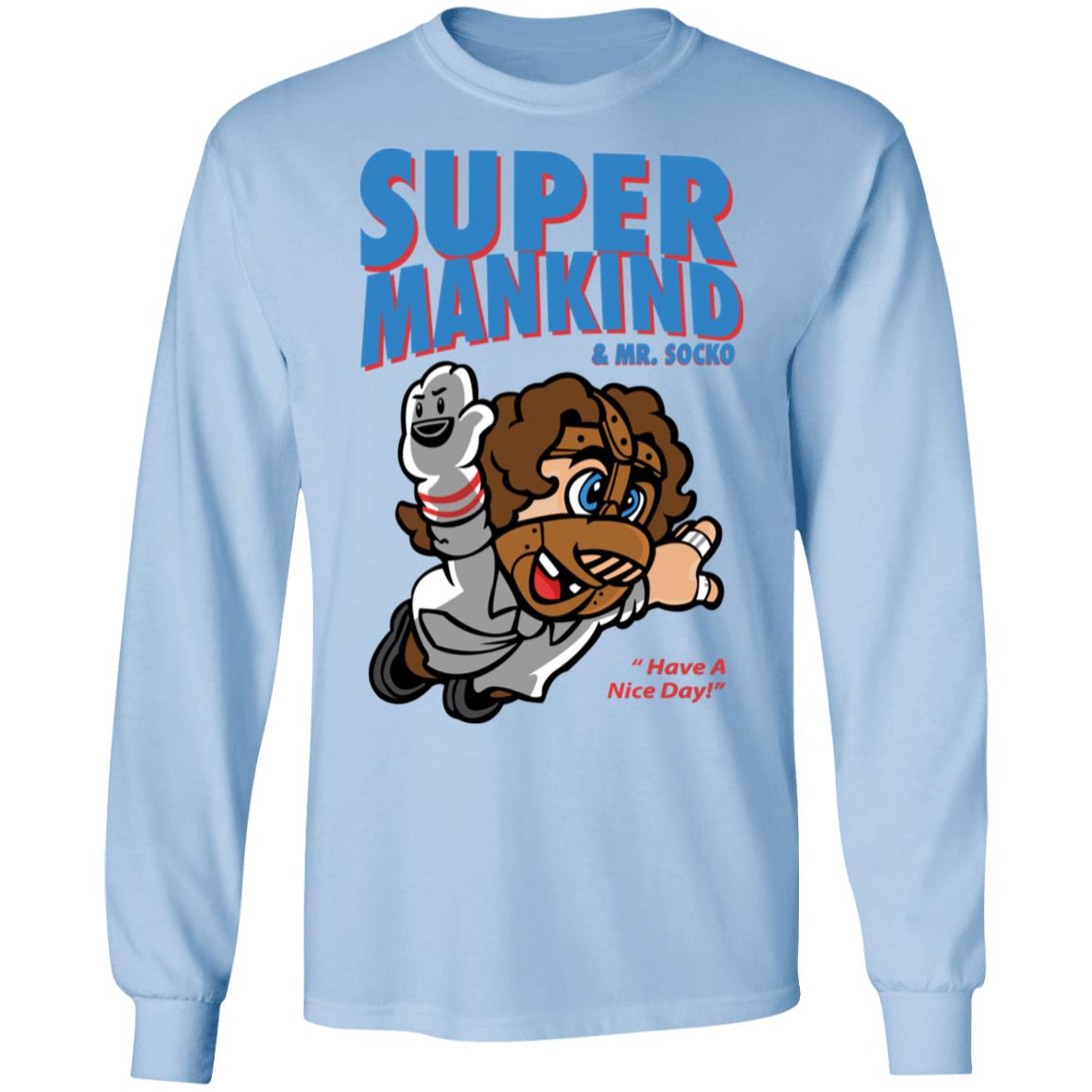 
	Super Mankind & Mr Socko Have A Nice Day Shirt, Hoodie, Tank