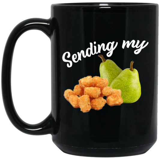 Sending My Tots And Pears Mug