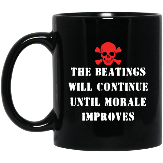 The Beatings Will Continue Until Morale Improves Mug