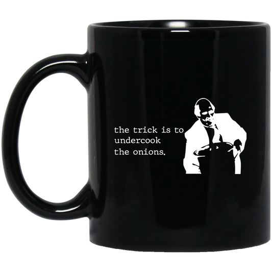 The Trick Is To Undercook The Onions Dunder Mifflin Mug