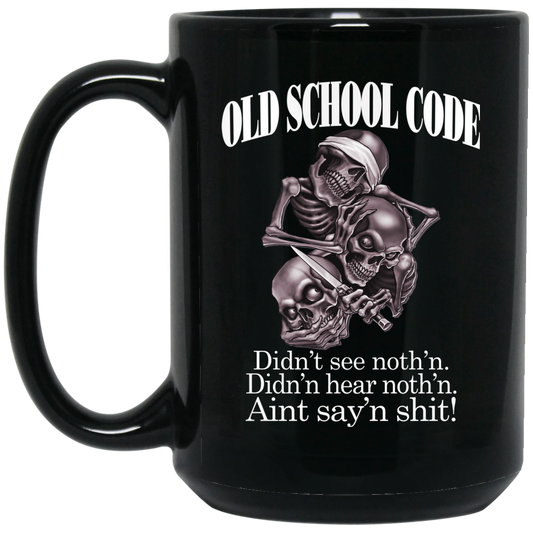 
	Old School Code Didn’t See Nothing Mug